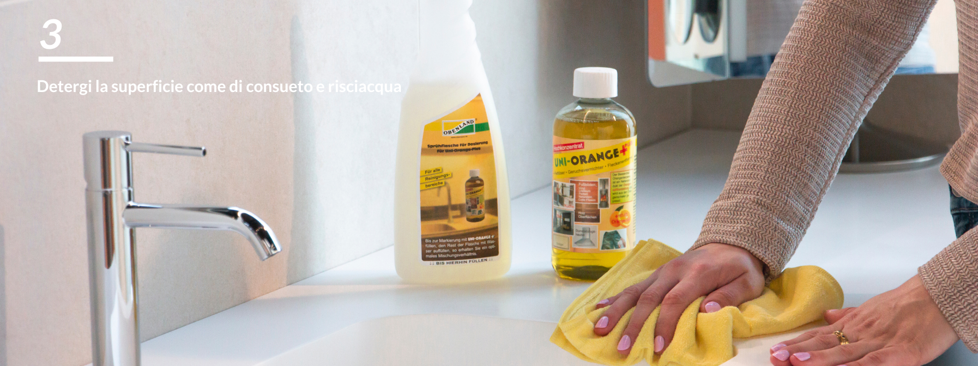 Risciacqua con acqua o con panno bagnato